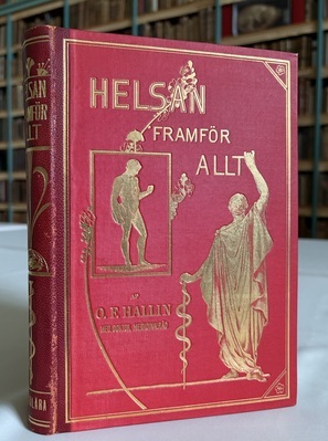 22245
<br/>
Helsan framför allt! : handbok i helso- och sjukdomslära / populärt framställd af O.F. Hallin. Bd 1, Helsolära. Stockholm, C.E. Fritze, 1885.
<br/>
<em></em>